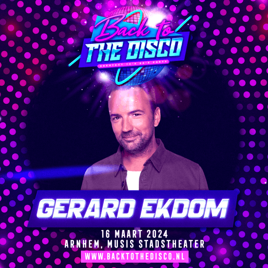 Back To The Disco met Gerard Ekdom